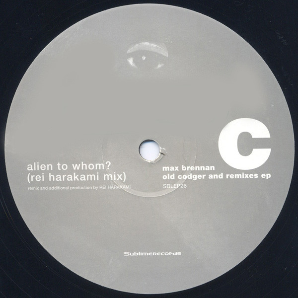 Max Brennan - Old Codger And Remixes EP | Sublime Records (SBLEP26) - 4 Max Brennan - Old Codger And Remixes EP | Sublime Records (SBLEP26) - 4