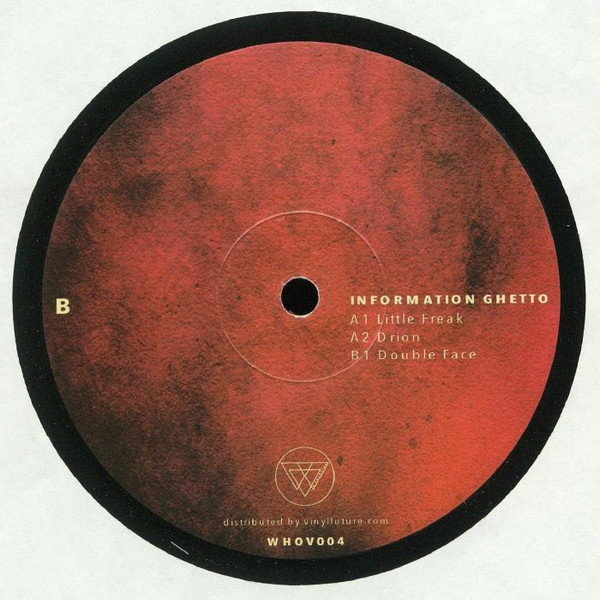 Information Ghetto - Little Freak | Whoyostro (WHOV004)
