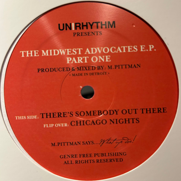 Marcellus Pittman - The Midwest Advocates E.P. Part One | Unirhythm (UNI-1000) - 2