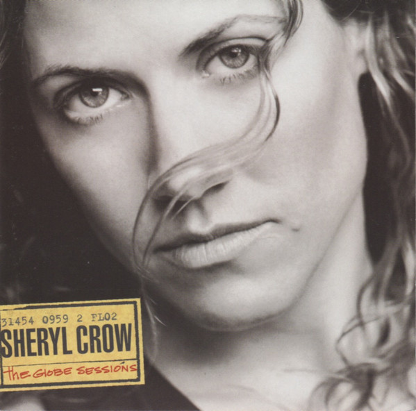 Sheryl Crow - The Globe Sessions | A&M Records (31454 0959 2)