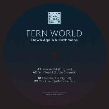 Dawn Again , Rothmans - Fern World | Roam Recordings (ROM063)
