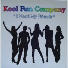 Kool Fun Company - I Need My Friends | BMG France (74321546 221)