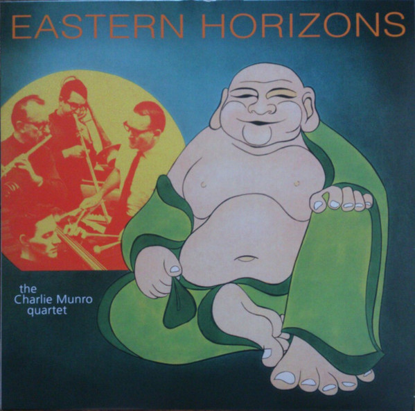 The Charlie Munro Quartet - Eastern Horizons LP | B.Free (6198) - main