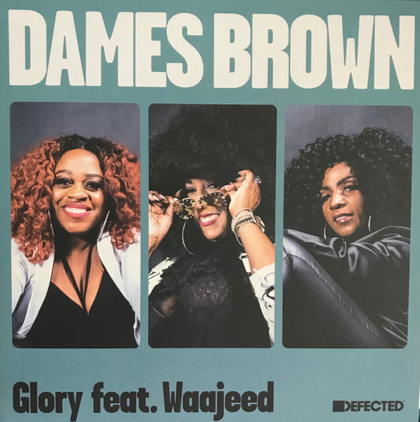 Dames Brown Feat. Waajeed - Glory | Defected (DFTD643)