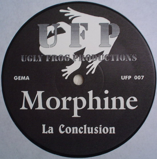 100% Morphine - La Conclusion | Ugly Frog Productions (UFP 007) - main