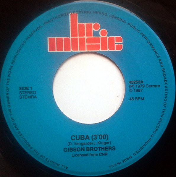 Gibson Brothers - Cuba / Que Sera Mi Vida | BR Music (45253) - 3