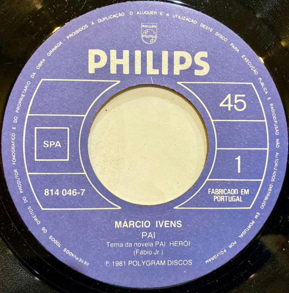 Márcio Ivens - Pai ( Tema Da Novela Pai Heroi ) | Philips (814 046-7) - 3