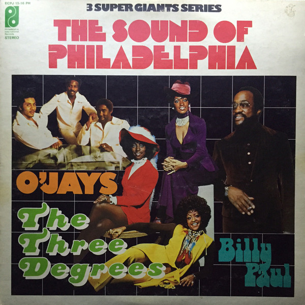 The O'Jays / Billy Paul / The Three Degrees - The Sound Of Philadelphia | Philadelphia International Records (ECPJ-15-16-PH)