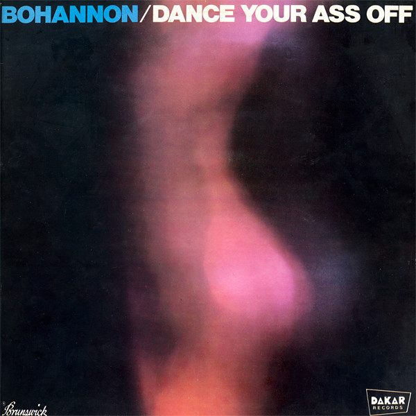 Hamilton Bohannon - Dance Your Ass Off | Brunswick (840.107)