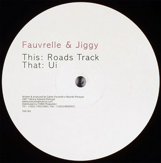Carlos Fauvrelle & Dj Jiggy - Roads Track / Ui | Teknica Rekords (TKR 001) - main
