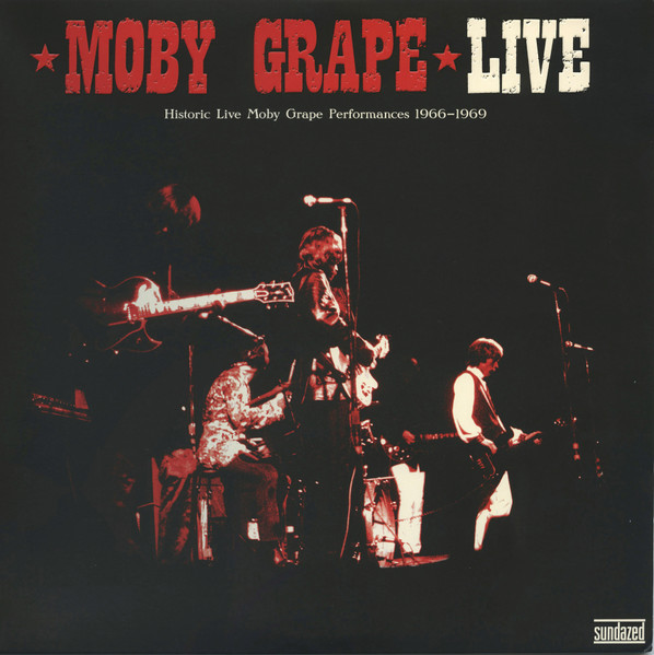 Moby Grape - Live (Historic Live Moby Grape Performances 1966-1969) | Sundazed Music (LP 5314)