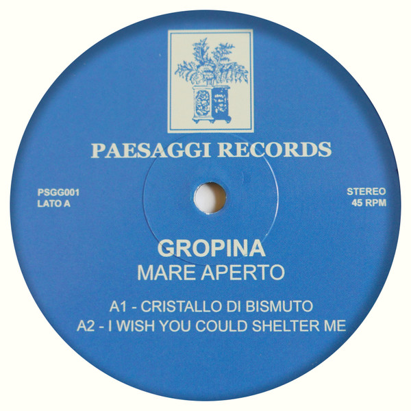Gropina - Mare Aperto | Paesaggi Records (PSGG001)
