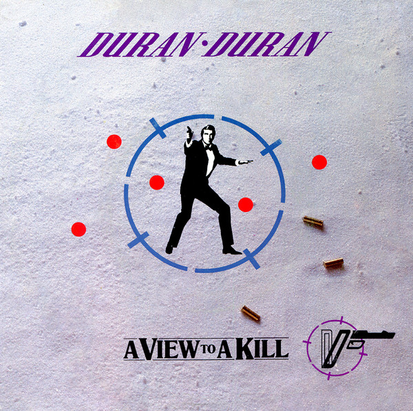 Duran Duran - A View To A Kill | Parlophone (1A 006 2006307) - main Duran Duran - A View To A Kill | Parlophone (1A 006 2006307) - main