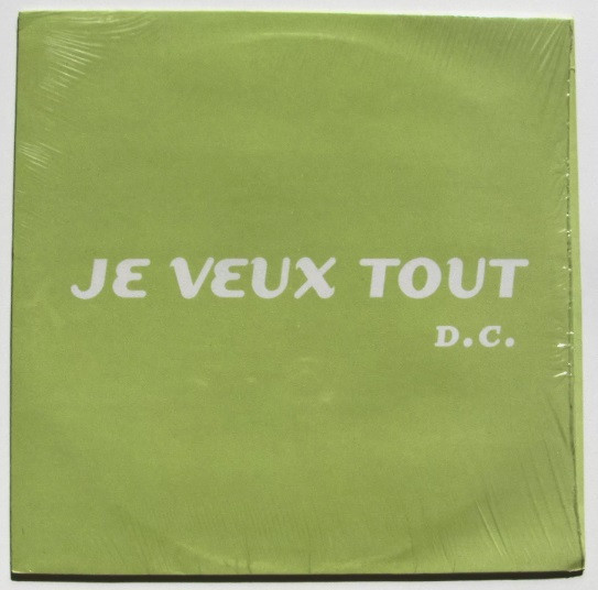 D.C. - Je Veux Tout | EMI France (7243 8 88726 6 9)