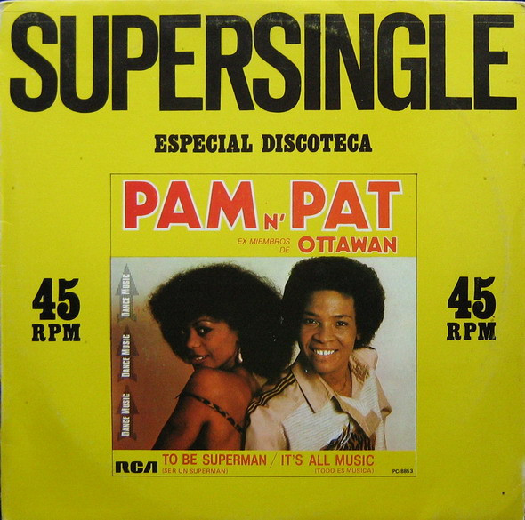 Pam N' Pat - To Be Superman = Ser Un Superman / It's All Music = Todo Es Musica | RCA (PC-8853) - main