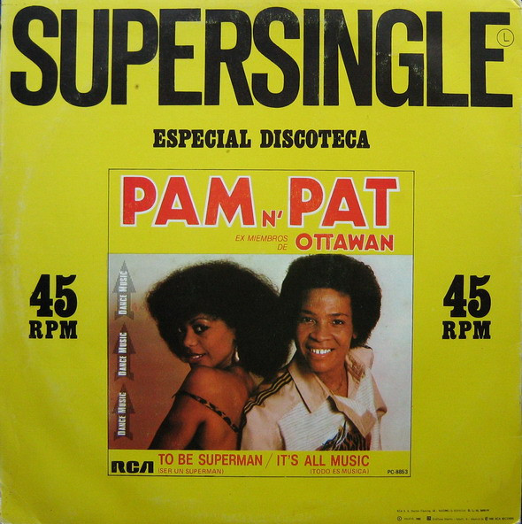 Pam N' Pat - To Be Superman = Ser Un Superman / It's All Music = Todo Es Musica | RCA (PC-8853) - 2
