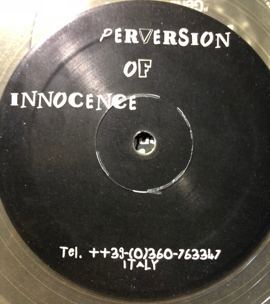 Perversion Of Innocence - Fanatic Radiation 1 / Summering Hospytal | Besazio Productions (RANX 1006-8) - 2