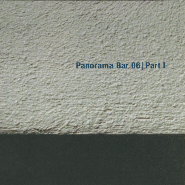 Various - Panorama Bar 06 Part I | Ostgut Ton (o-ton81)