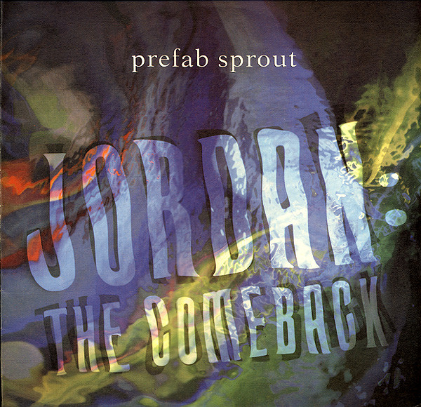 Prefab Sprout - Jordan: The Comeback | CBS (467161 1)