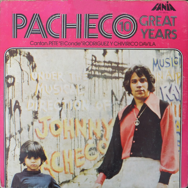 Johnny Pacheco - 10 Great Years | Fania Records (LPS-88.046)