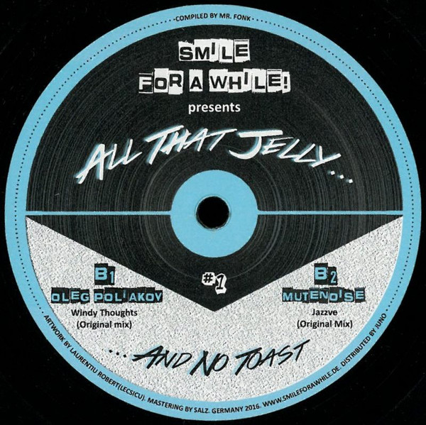 Various - Smile For A While! Presents All That Jelly... ...And No Toast #1 | All That Jelly (#1) - 2 Various - Smile For A While! Presents All That Jelly... ...And No Toast #1 | All That Jelly (#1) - 2