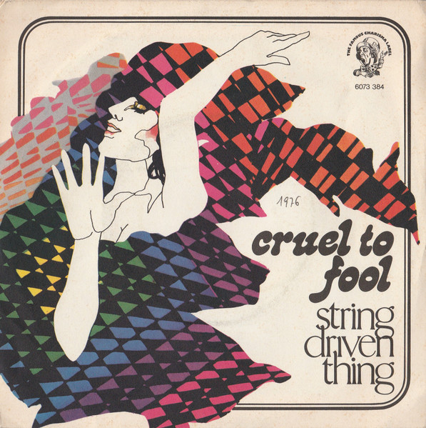 String Driven Thing - Cruel To Fool | Charisma (6073 384) - main