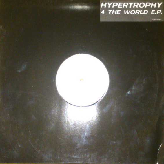 Hypertrophy - 4 The World E.P. | Rough Technology (1-7-5-2-1-1-2-0) - main Hypertrophy - 4 The World E.P. | Rough Technology (1-7-5-2-1-1-2-0) - main