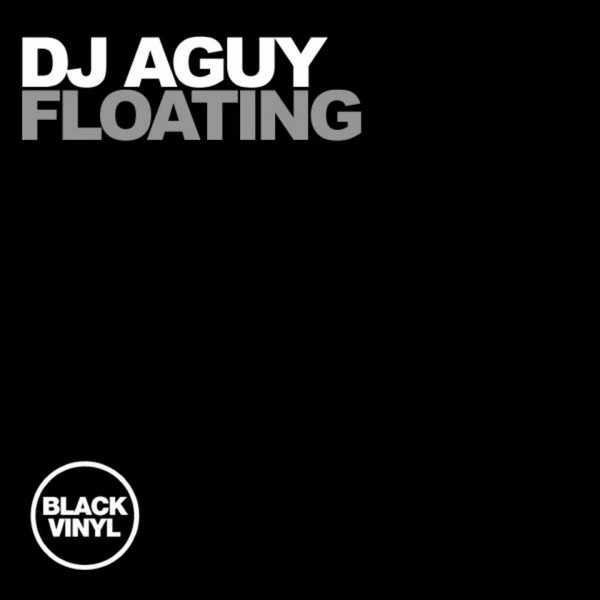 DJ Aguy - Floating | Black Vinyl Records (BVR12045) - main