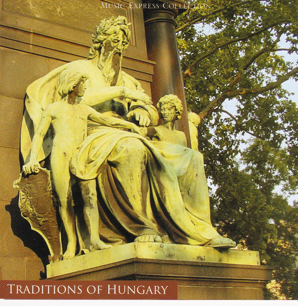 Various - Traditions Of Hungary | Music Express (MEC 516) Various - Traditions Of Hungary | Music Express (MEC 516)
