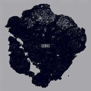 Sumac - What One Becomes | Thrill Jockey (THRILL 417) - main Sumac - What One Becomes | Thrill Jockey (THRILL 417) - main