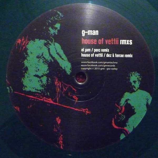 G-Man - House Of Vettii Rmxs | G-Man Records (GMR003V) - 2 G-Man - House Of Vettii Rmxs | G-Man Records (GMR003V) - 2