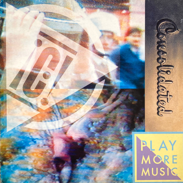 Consolidated - Play More Music | Nettwerk Europe (NET 040)