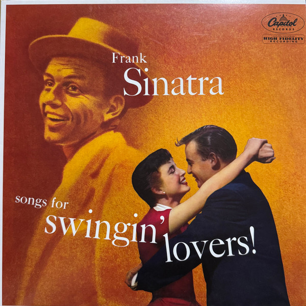 Frank Sinatra - Songs For Swingin' Lovers! | Capitol Records (602547628626) Frank Sinatra - Songs For Swingin' Lovers! | Capitol Records (602547628626)