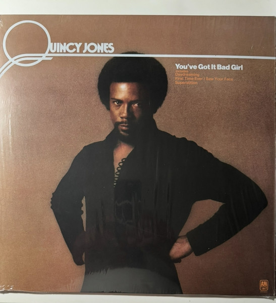 Quincy Jones - You've Got It Bad Girl | A&M Records, Inc. (602475787044) - main Quincy Jones - You've Got It Bad Girl | A&M Records, Inc. (602475787044) - main