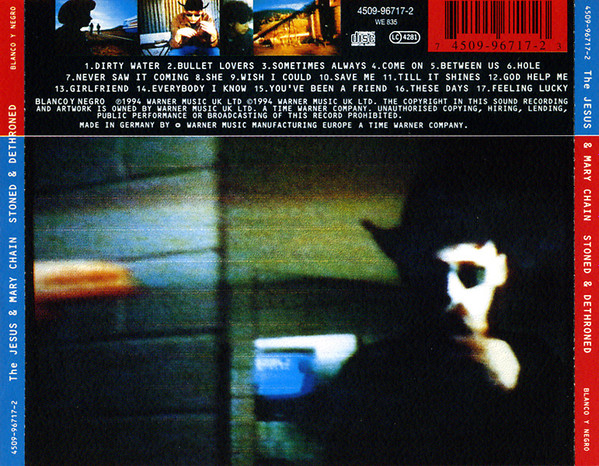 The Jesus And Mary Chain - Stoned & Dethroned | Blanco Y Negro (4509-96717-2) - 2
