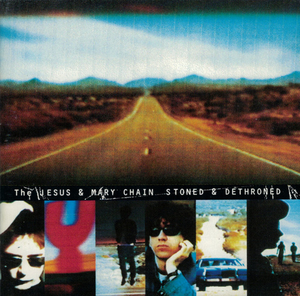 The Jesus And Mary Chain - Stoned & Dethroned | Blanco Y Negro (4509-96717-2) - main