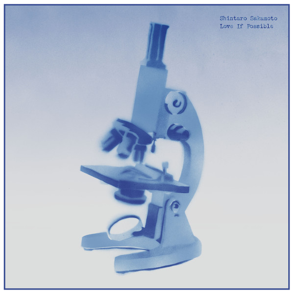 Shintaro Sakamoto - Love If Possible | Mesh-Key (MKY022)