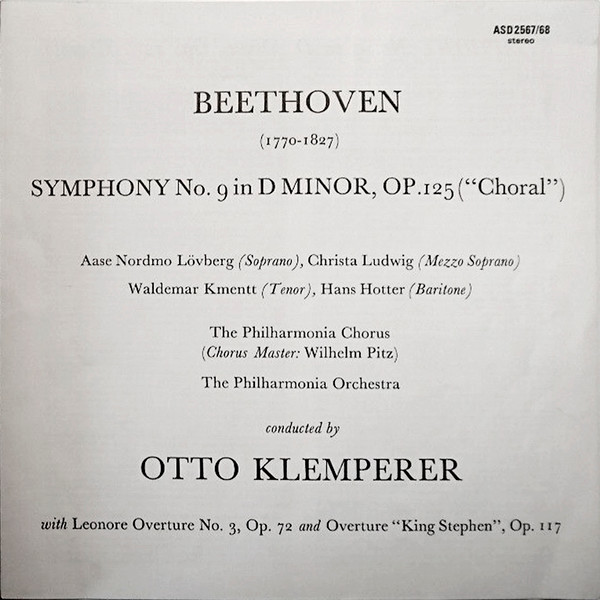 Ludwig van Beethoven , Otto Klemperer , Philharmonia Orchestra , Aase Nordmo Løvberg , Christa Ludwig , Waldemar Kmentt , Hans Hotter , Philharmonia Chorus - Symphony No.9 In D Minor ('Choral'), Leonora No.3 Overture, King Stephen Overture | His Master's Voice (SLS 790/2) - 4 Ludwig van Beethoven , Otto Klemperer , Philharmonia Orchestra , Aase Nordmo Løvberg , Christa Ludwig , Waldemar Kmentt , Hans Hotter , Philharmonia Chorus - Symphony No.9 In D Minor ('Choral'), Leonora No.3 Overture, King Stephen Overture | His Master's Voice (SLS 790/2) - 4