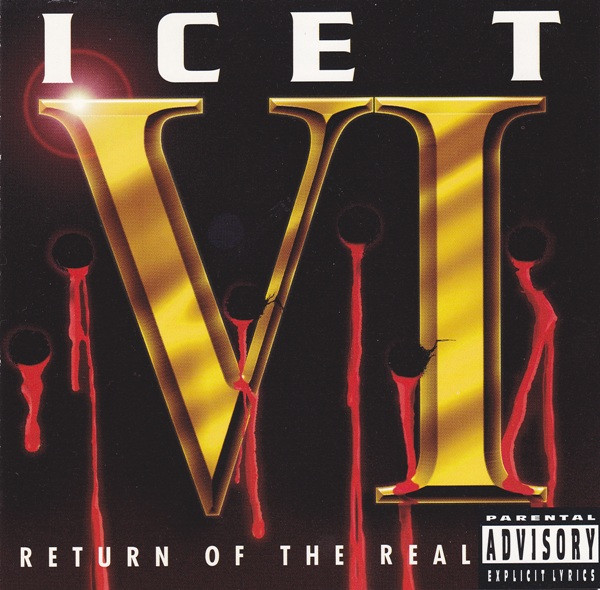 Ice-T - VI: Return Of The Real | Virgin Music Canada (7243 8 41700 2 8) - main Ice-T - VI: Return Of The Real | Virgin Music Canada (7243 8 41700 2 8) - main