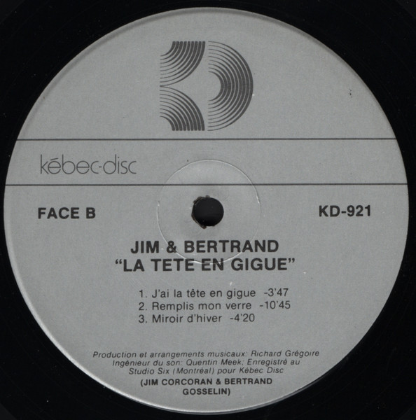 Jim Corcoran , Bertrand Gosselin - La Tête En Gigue | Kébec-Disc (KD-921) - 4