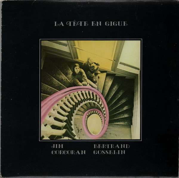Jim Corcoran , Bertrand Gosselin - La Tête En Gigue | Kébec-Disc (KD-921) - main