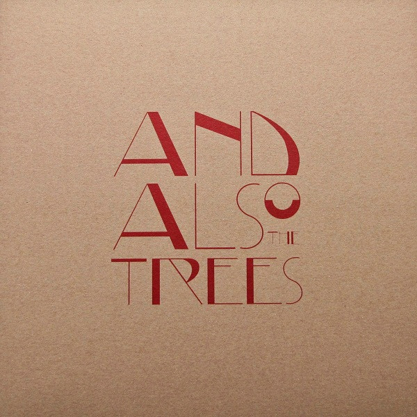 And Also The Trees - And Also The Trees | Les Disques du 7ème Ciel (7C1) - main