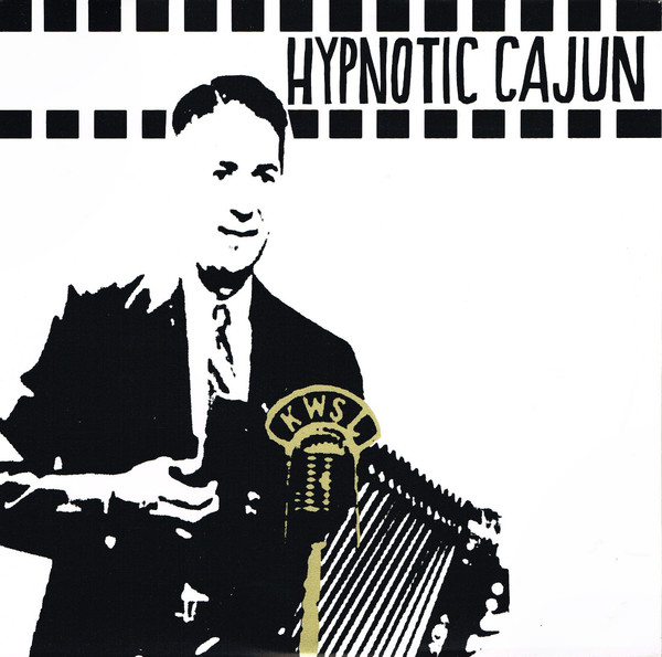 Various - Hypnotic Cajun & Obscure Zydeco | Moi J'Connais Records (MJCR 002)