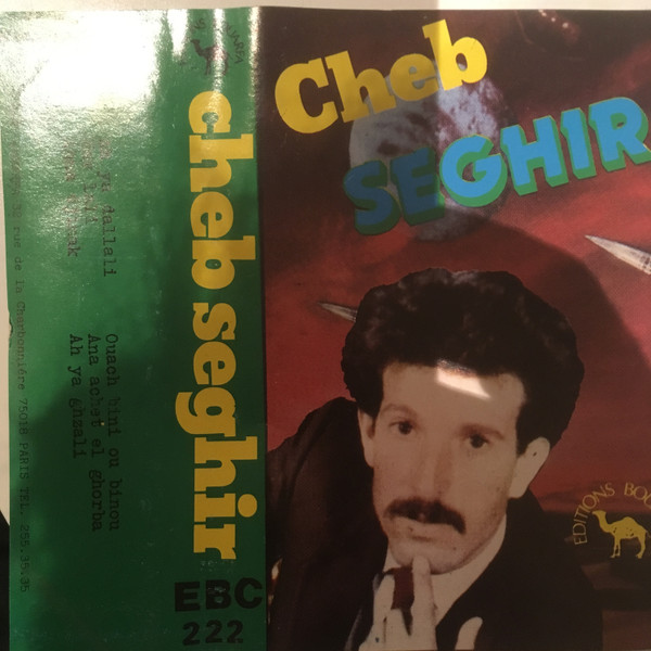 Cheb Sghir - Cheb Seghir | Editions Bouarfa (EBC 222)