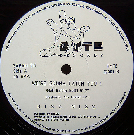 Bizz Nizz - We're Gonna Catch You! (Remix By Steve Murphy) | Byte Records (BYTE 12001 R) - 4 Bizz Nizz - We're Gonna Catch You! (Remix By Steve Murphy) | Byte Records (BYTE 12001 R) - 4