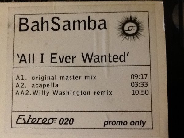 Bah Samba - All I Ever Wanted | Estereo (Estereo 020) - 2