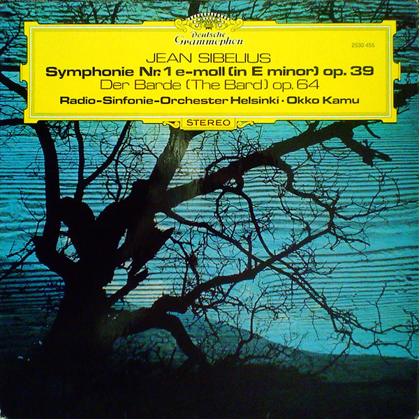 Jean Sibelius / Radion Sinfoniaorkesteri , Okko Kamu - Symphonie Nr. 1 E-moll (In E Minor) Op. 39 / Der Barde (The Bard) Op. 64 | Deutsche Grammophon (2530 455)