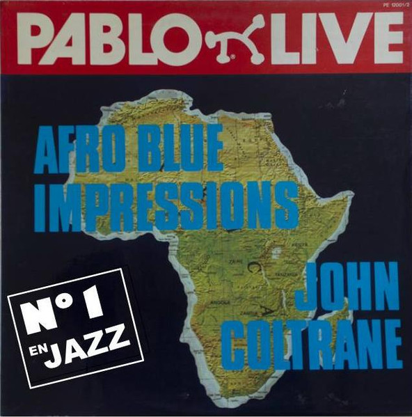John Coltrane - Afro Blue Impressions | Pablo Live (PE 12001/2) - main John Coltrane - Afro Blue Impressions | Pablo Live (PE 12001/2) - main