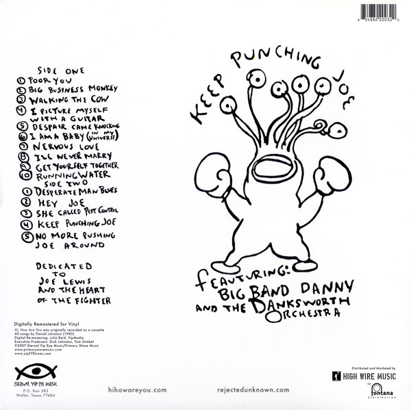 Daniel Johnston - Hi, How Are You: The Unfinished Album | Eternal Yip Eye Music (Eye112) - 2 Daniel Johnston - Hi, How Are You: The Unfinished Album | Eternal Yip Eye Music (Eye112) - 2