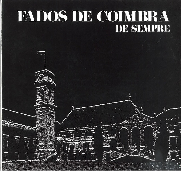 Various - Fados De Coimbra De Sempre | Pinheiro & Guerreiro, Lda. (PG-800 701) - main